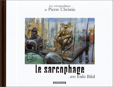 Les correspondances de Pierre Christin. Vol. 6. Le sarcophage : projet pour un musée de l'avenir