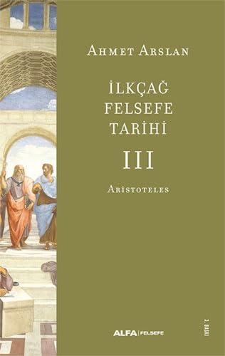 İlkçağ Felsefe Tarihi 3: Aristoteles