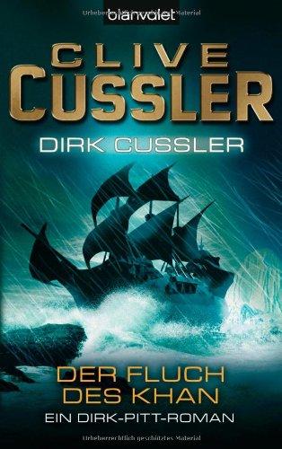 Der Fluch des Khan: Ein Dirk-Pitt-Roman