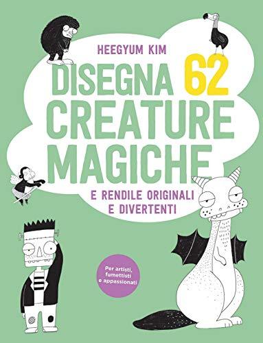 Disegna 62 creature magiche e rendile originali e divertenti