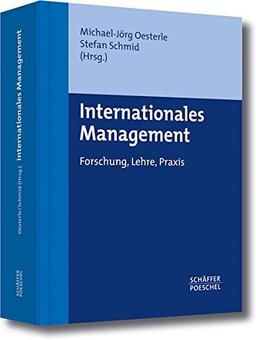 Internationales Management. Forschung, Lehre, Praxis