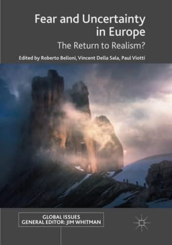 Fear and Uncertainty in Europe: The Return to Realism? (Global Issues)