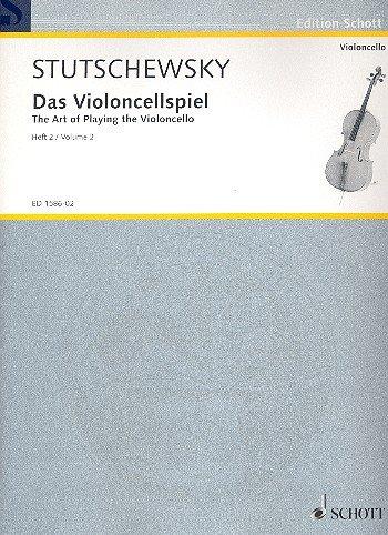 Das Violoncellospiel: Systematische Schule vom Anfang bis zur Vollendung. Vol. 2. Violoncello.