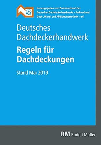 Deutsches Dachdeckerhandwerk - Regeln für Dachdeckungen