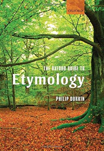 The Oxford Guide to Etymology (Oxford Linguistics)