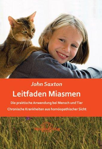 Leitfaden Miasmen: Die praktische Anwendung bei Mensch und Tier  Chronische Krankheiten aus homöopathischer Sicht