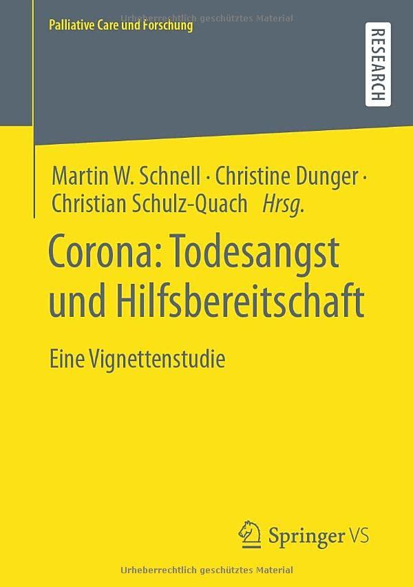 Corona: Todesangst und Hilfsbereitschaft: Eine Vignettenstudie (Palliative Care und Forschung)