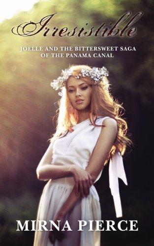 Irresistible: Joelle and the bittersweet saga of the Panama Canal