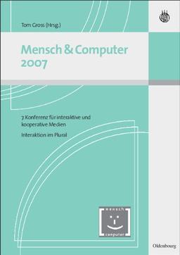 Mensch & Computer Interaktion 2007: Interaktion im Plural