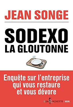 Sodexo, la gloutonne