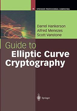 Guide to Elliptic Curve Cryptography (Springer Professional Computing)