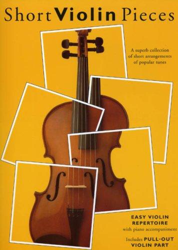 Short Violin Pieces. A superb collection of short arrangements of popular tunes