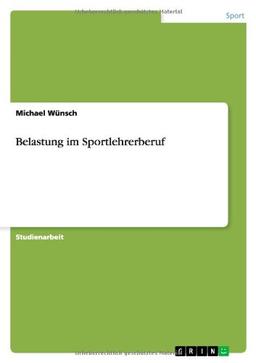 Belastung im Sportlehrerberuf