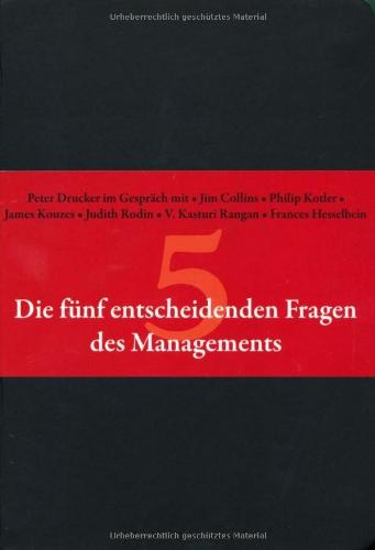 Die fünf entscheidenden Fragen des Managements