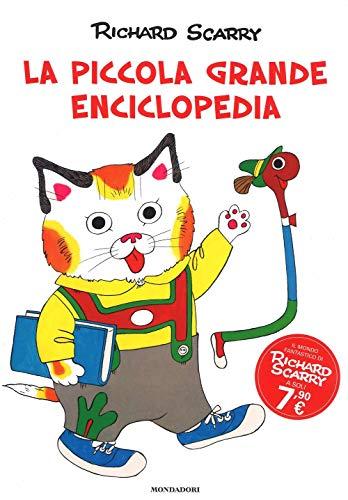 La piccola grande enciclopedia (I libri di Richard Scarry)