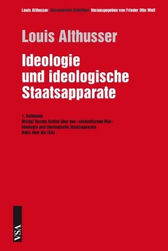 Ideologie und ideologische Staatsapparate: 1. Halbband: Michel Verrets Artikel über den "studentischen Mai" Ideologie und ideologische Staatsapparate Notiz über die ISAs