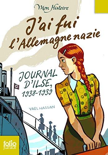 J'ai fui l'Allemagne nazie : journal d'Ilse, 1938-1939