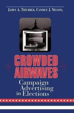 Crowded Airwaves: Campaign Advertising in Elections