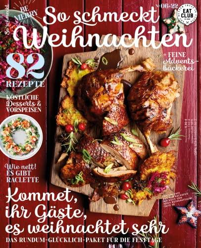 EAT CLUB - So schmeckt Weihnachten (Ausgabe 06/2022)