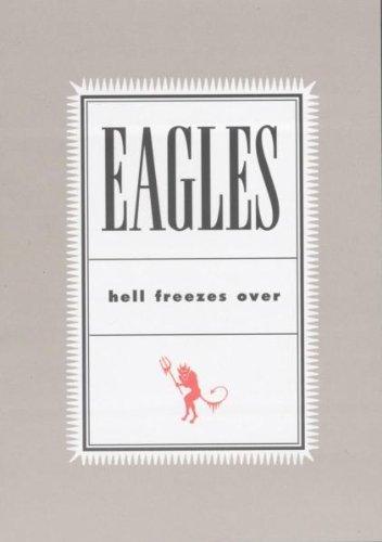 Eagles : Hell Freezes Over