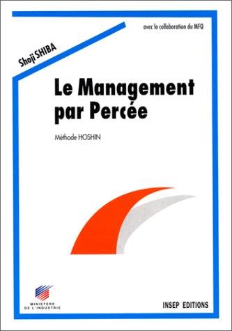 Le management par percée : méthode Hoshin