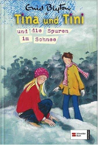 Tina und Tini, Band 12: Tina und Tini und die Spuren im Schnee