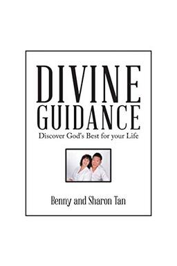 DIVINE GUIDANCE: Discover God's Best for Your Life