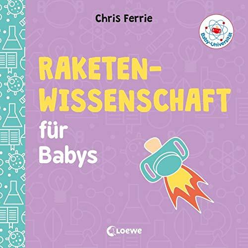 Baby-Universität - Raketenwissenschaft für Babys