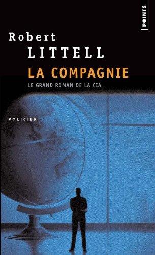 La compagnie : le grand roman de la CIA