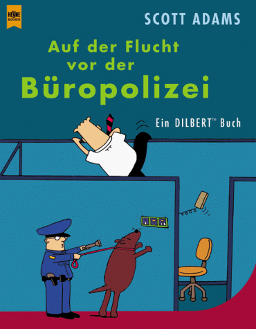 Auf der Flucht vor der Büropolizei.