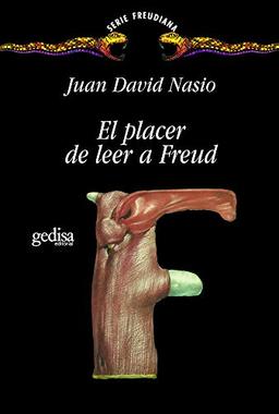 El Placer De Leer A Freud (Freudiana, Band 1)