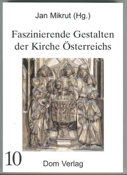 Faszinierende Gestalten der Kirche Österreichs