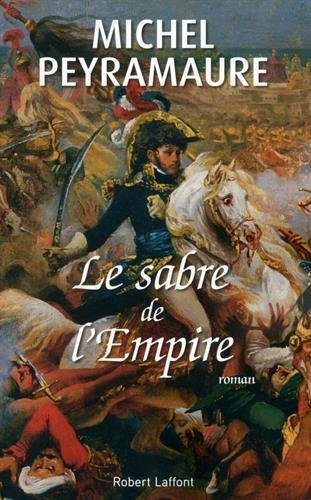 Le sabre de l'Empire : Joachim Murat, roi de Naples