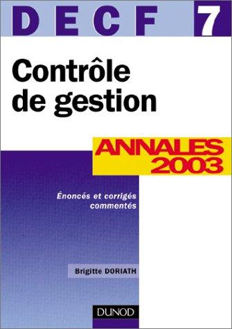 DECF Epreuve N° 7 Contrôle de gestion. Enoncés et corrigés commentés (Expert Sup)