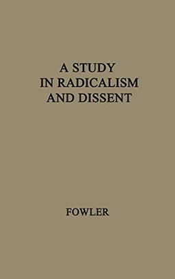 A Study in Radicalism and Dissent: The Life and Times of Henry Joseph Wilson, 1833-1914