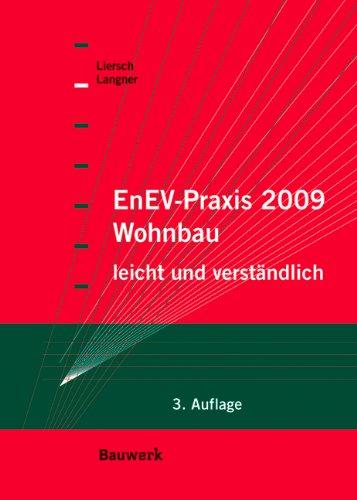 EnEV-Praxis 2009 Wohnbau leicht und verständlich