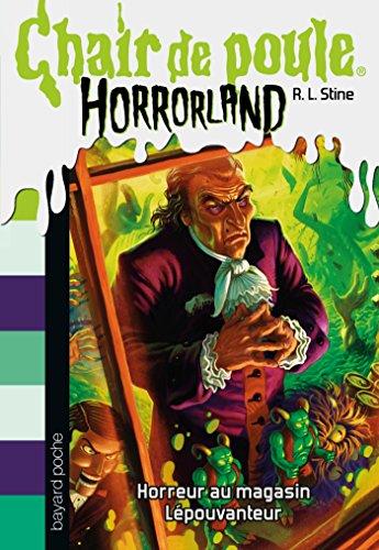 Horrorland. Vol. 19. Horreur au magasin Lépouvanteur