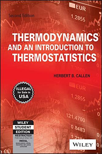 Thermodynamics and an introduction to Thermostatistics