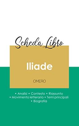 Scheda libro Iliade di Omero (analisi letteraria di riferimento e riassunto completo)