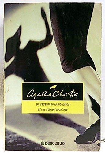 Cadaver en la biblioteca / el caso de los anonimos (Biblioteca Agatha Christie)