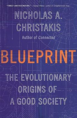 Blueprint: The Evolutionary Origins of a Good Society