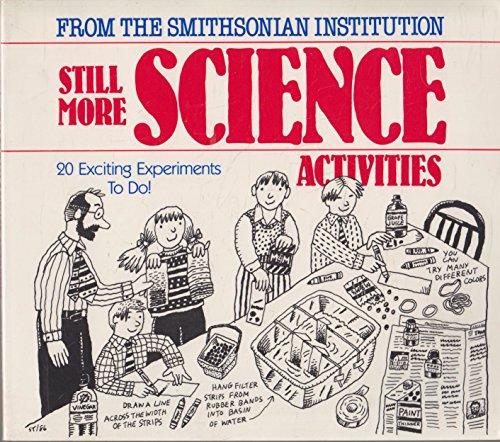 Still More Science Activities