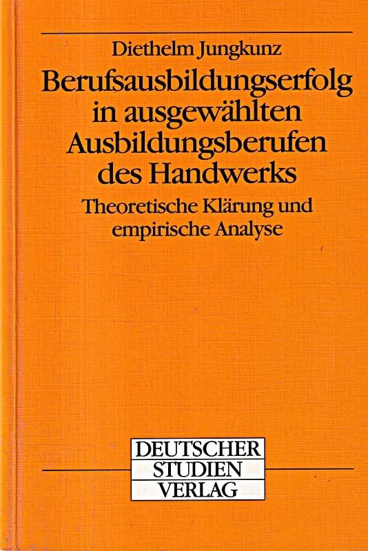 Berufsausbildungserfolg in ausgewählten Ausbildungsberufen des Handwerks