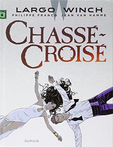 Largo Winch. Vol. 19. Chassé-croisé