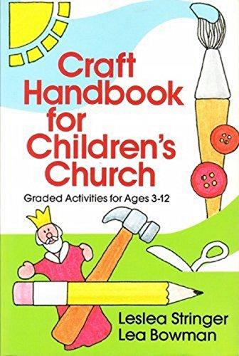 Craft Handbook for Children's Church: Graded Activities for Ages 3-12