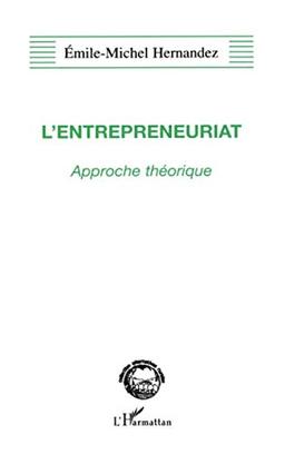 L'entrepreneuriat : approche théorique