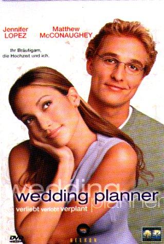 Wedding Planner - Verliebt, verlobt, verplant