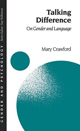 Talking Difference: On Gender and Language (Gender and Psychology)