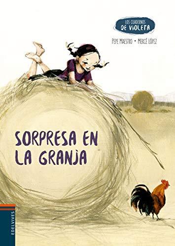 Sorpresa en la granja (Los cuadernos de Violeta, Band 3)