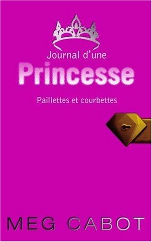 Journal d'une princesse. Vol. 4. Paillettes et courbettes